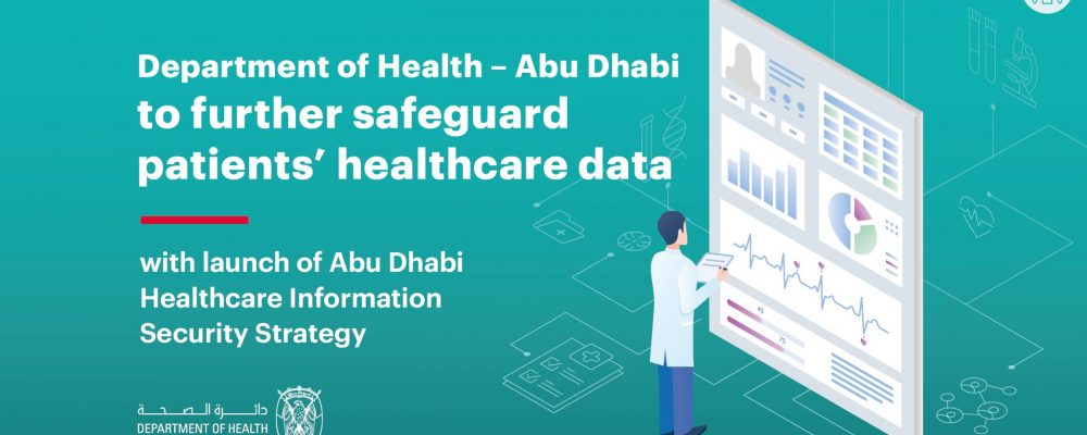 Department Of Health – Abu Dhabi Develops Strategy For Healthcare Information Security