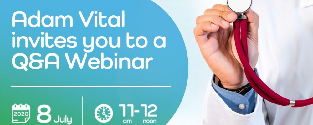 Adam Vital Healthcare Group Launches Q&A Webinar On 8 July