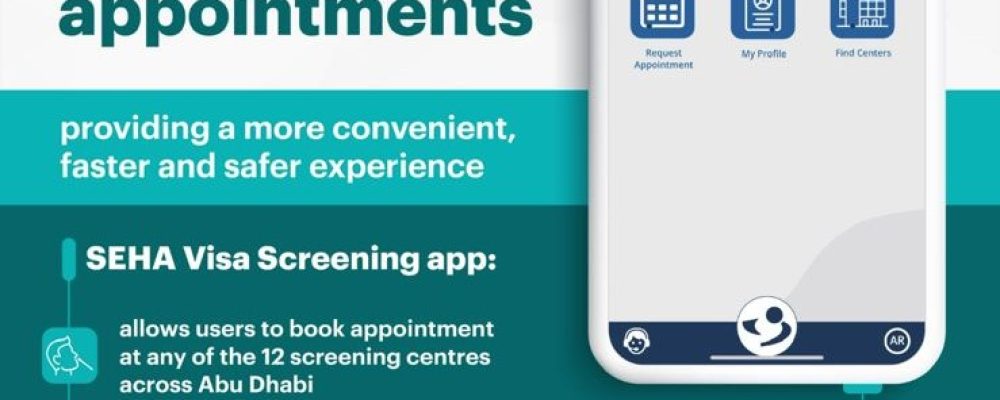 Abu Dhabi Residents Can Now Book Visa Screening Appointments Using SEHA’s New Smartphone App